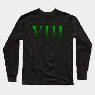 Green Roman Numeral 8 VIII Long Sleeve T-Shirt